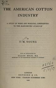 Cover of: The American cotton industry by Thomas M. Young