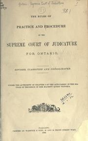 Cover of: The rules of practice and procedure of the Supreme Court of Judicature for Ontario by Ontario. Supreme Court of Judicature.