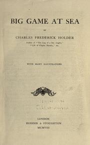 Cover of: Big game at sea by Charles Frederick Holder