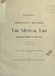 Cover of: Report on the mortality records of The Mutual Life Insurance Company of New York by Elias J. Marsh