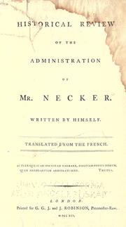 Historical review of the administration of Mr. Necker by Jacques Necker