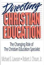 Cover of: Directing Christian education by Michael S. Lawson