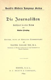 Cover of: Die journalisten by Gustav Freytag, Gustav Freytag