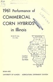 Cover of: 1961 performance of commercial corn hybrids in Illinois by Earl R. Leng