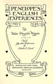 Cover of: Penelope's English experiences by Kate Douglas Smith Wiggin