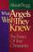 Cover of: What angels wish they knew