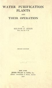 Cover of: Water purification plants and their operation. by Milton Frederick Stein