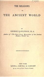 Cover of: The religions of the ancient world by George Rawlinson