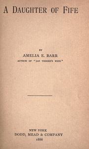 Cover of: A  daughter of Fife by Amelia Edith Huddleston Barr, Amelia Edith Huddleston Barr