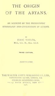 Cover of: The origin of the Aryans: an account of the prehistoric ethnology and civilisation of Europe