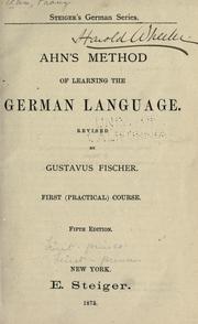 Cover of: Ahn's method of learning the German language by Franz Ahn