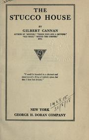 Cover of: The stucco house. by Cannan, Gilbert, Cannan, Gilbert