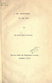 Cover of: A war correspondent on his work. by Robinson, Harry Perry Sir