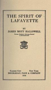 Cover of: The spirit of Lafayette by James Mott Hallowell