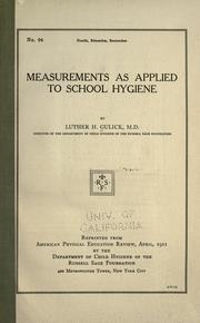 Measurements as applied to school hygiene by Gulick, Luther Halsey