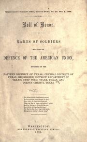 Cover of: Roll of honor. Volume VI - Eastern District TX, Central District TX, Rio Grande District TX, Camp Ford Tyler TX, Corpus Christi TX by United States. Quartermaster's Dept.