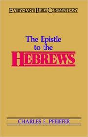 Cover of: Epistle to the Hebrews by Charles F. Pfeiffer
