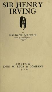 Cover of: Sir Henry Irving. by Haldane Macfall