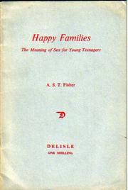 Cover of: Happy Families: The Meaning of Sex for Young Teenagers