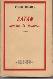 Cover of: Satan, comme la foudre--: roman