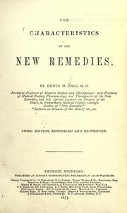 Cover of: The characteristics of the new remedies by Edwin Moses Hale