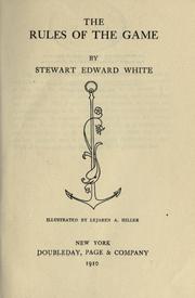 Cover of: The rules of the game. by Stewart Edward White