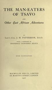 Cover of: The man-eaters of Tsavo and other East African adventures by J. H. Patterson