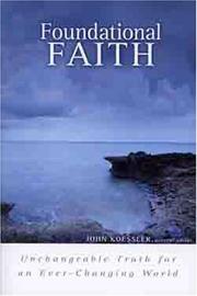 Cover of: Foundational Faith: Unchangeable Truth for an Ever-changing World