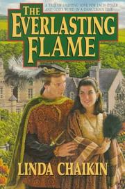 Cover of: The everlasting flame: a tale of undying love for each other and God's word in a dangerous time