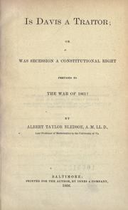Cover of: Is Davis a traitor by Albert Taylor Bledsoe