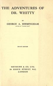 Cover of: The adventures of Dr. Whitty by George A. Birmingham