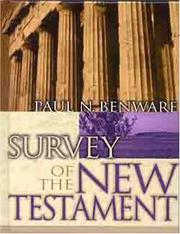 Cover of: Survey of the New Testament by Paul Benware