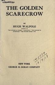 Cover of: The golden scarecrow. by Hugh Walpole