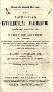 Cover of: The American intellectual arithmetic by John F. Stoddard, John F. Stoddard