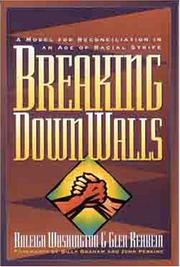 Cover of: Breaking Down Walls : A Model for Reconciliation in an Age of Racial Strife