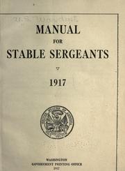 Manual for stable sergeants. 1917 by United States Department of War