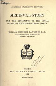 Cover of: Medieval story: and the beginnings of the social ideals of English-speaking people