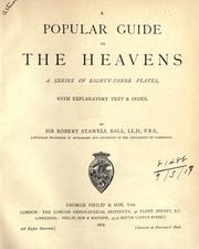 Cover of: A popular guide to the heavens. by Sir Robert Stawell Ball