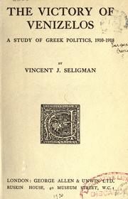 Cover of: The victory of Venizelos by Vincent Julian Seligman