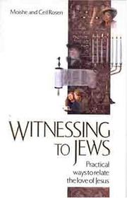 Cover of: Witnessing to Jews by Moishe Rosen, Ceil Rosen