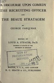 Cover of: A discourse upon comedy, The recruiting officer and The beaux stratagem. by George Farquhar