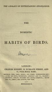 Cover of: The Domestic habits of birds by [prepared by] the Society for the Diffusion of Useful Knowledge.