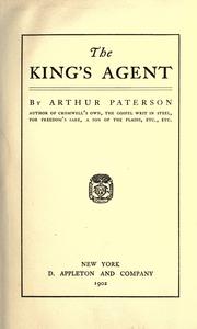 Cover of: The king's agent by Arthur Paterson, Arthur Paterson