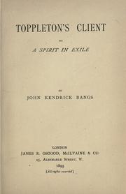 Cover of: Toppleton's client, or, A spirit in exile