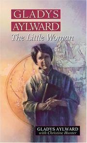 Cover of: Gladys Aylward: The Little Woman