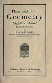 Plane and solid geometry by George C. Shutts