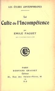 Le culte de l'incomp©Øetence by Émile Faguet