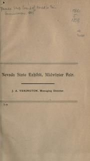 Cover of: Nevada State exhibit, Midwinter Fair by Nevada State Board of World's Fair Commissioners.