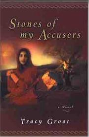 Cover of: Stones of my accusers by Tracy Groot