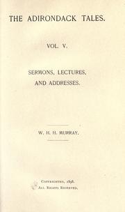 Sermons, lectures, and addresses by William Henry Harrison Murray